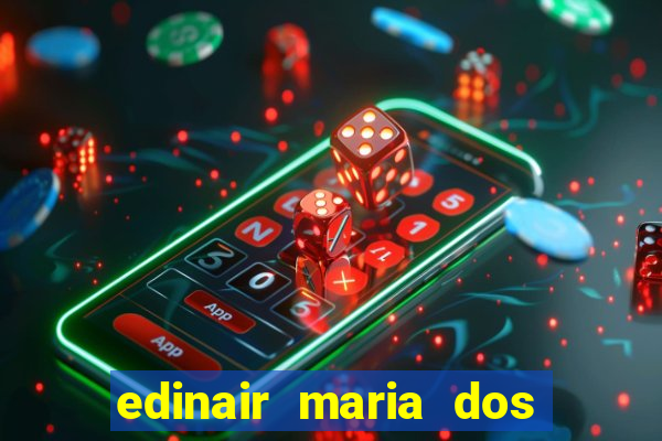 edinair maria dos santos moraes